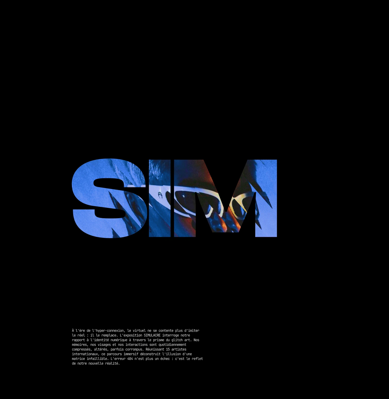 SIM poster: blue cut-out letters over a face wearing glasses