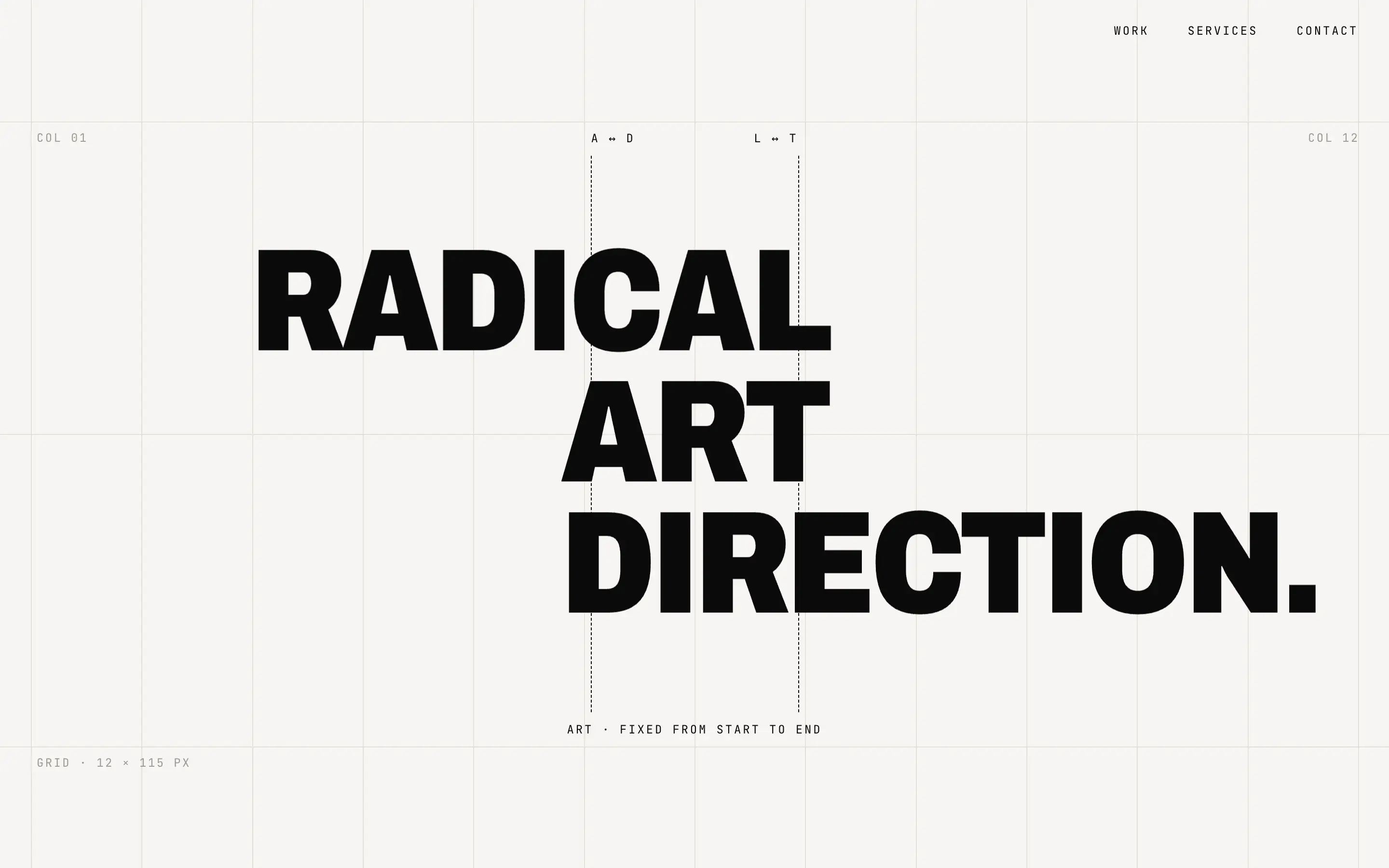 The phrase Radical art direction on its grid: ART stays fixed, RADICAL ends on its right edge and DIRECTION starts on its left edge
