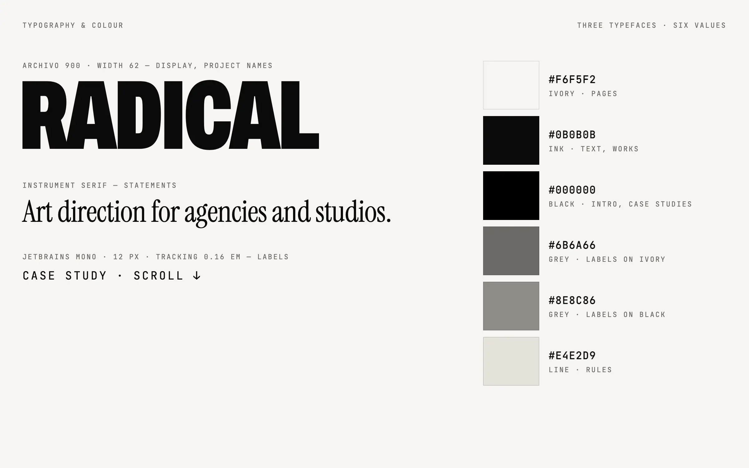 Typography and colour: Archivo 900 at width 62, Instrument Serif and JetBrains Mono, with six colour values from ivory to ink